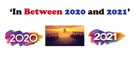 ‘In Between 2020 and 2021’ 
